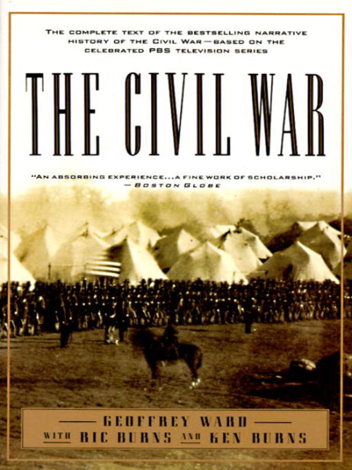 Title details for The Civil War by Geoffrey C. Ward - Available